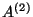 $A^{(2)}$