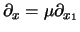 $\partial_x =\mu\partial_{x_{1}}$