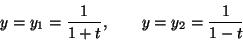 y = y1 = 1/(1+t),  y = y2 = 1/(1-t)