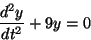 (d/dt)^2{y} + 9y = 0