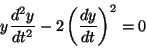 y (d/dt)^2{y} - 2(dy/dt)^2 = 0