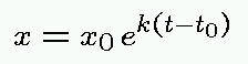 x0 exp(k(t-t0))