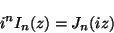 i^n I_n(z) = J_n(iz)