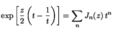  \exp[ (z/2) (t-(1/t)) ] = \sum_n^{} J_n(z)  t^n