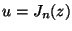 u = J_n(z)