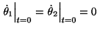 (d(1)/dt)[t=0] = (d(2)/dt)[t=0] = 0 